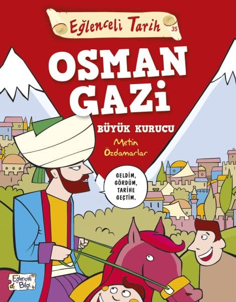 Eğlenceli Tarih - Osman Gazi Büyük Kurucu — fotoğraf 1