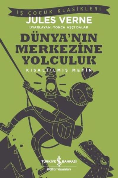 Dünya’nın Merkezine Yolculuk (Kısaltılmış Metin) — fotoğraf 1