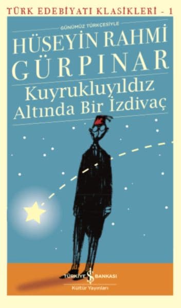 Kuyrukluyıldız Altında Bir İzdivaç - Türk Edebiyatı Klasikleri — fotoğraf 1