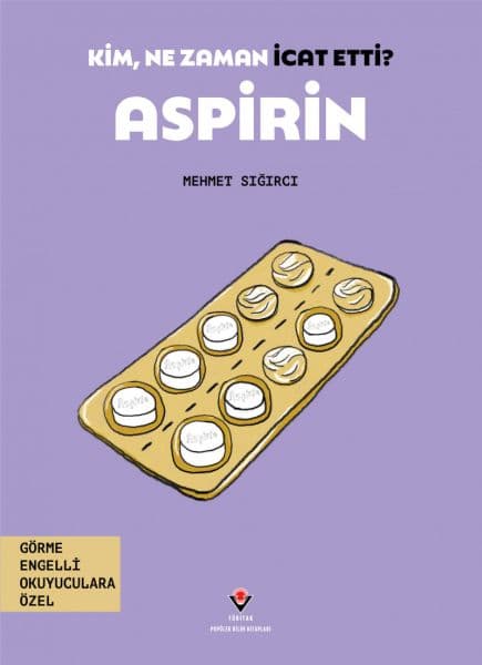 Kim, Ne Zaman İcat Etti? Aspirin — fotoğraf 1