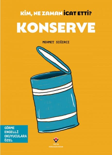 Kim, Ne Zaman İcat Etti? Konserve — fotoğraf 1