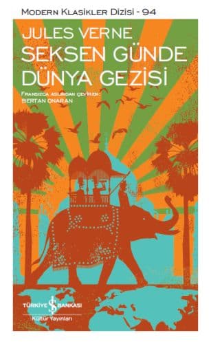 Seksen Günde Dünya Gezisi - Modern Klasikler Dizisi — fotoğraf 1