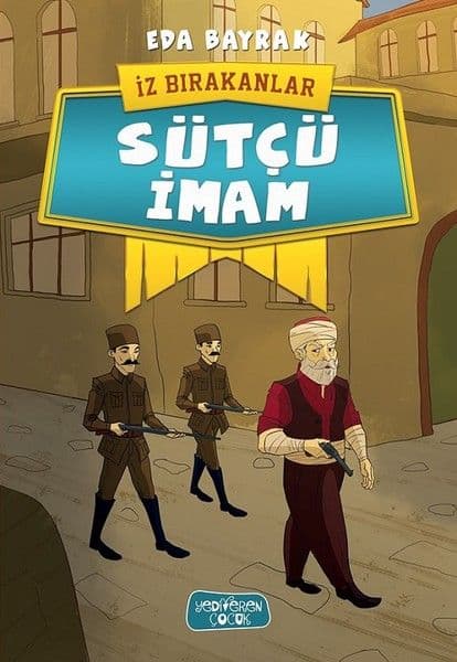 İz Bırakanlar - Sütçü İmam — fotoğraf 1
