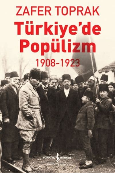 Türkiye'de Popülizm - 1908-1923 — fotoğraf 1