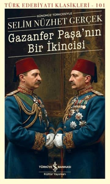 Gazanfer Paşa'nın Bir İkincisi - Türk Edebiyatı Klasikleri — fotoğraf 1