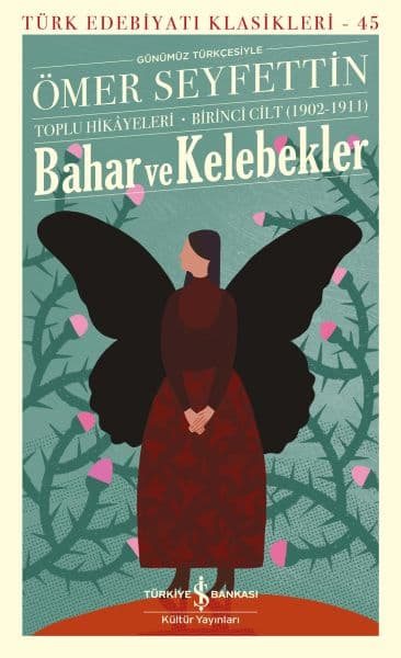 Bahar ve Kelebekler - Toplu Hikayeleri Birinci Cilt (1902-1911) — fotoğraf 1