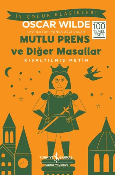 Mutlu Prens ve Diğer Masallar - Kısaltılmış Metin — fotoğraf 1