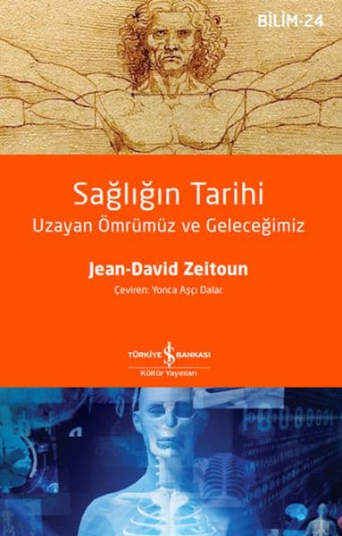 Sağlığın Tarihi – Uzayan Ömrümüz Ve Geleceğimiz — fotoğraf 1