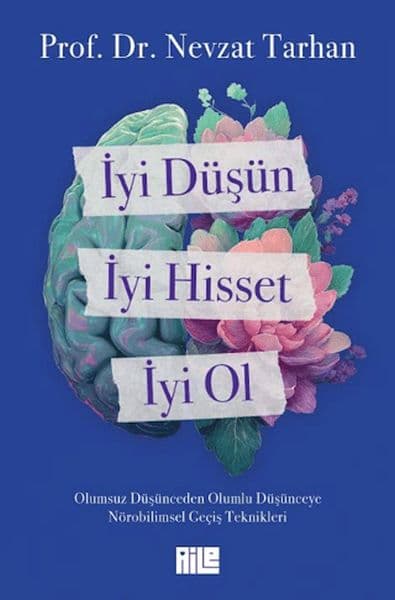 İyi Düşün, İyi Hisset, İyi Ol — fotoğraf 1