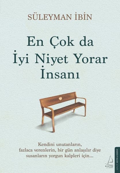 En Çok da İyi Niyet Yorar İnsanı — fotoğraf 1