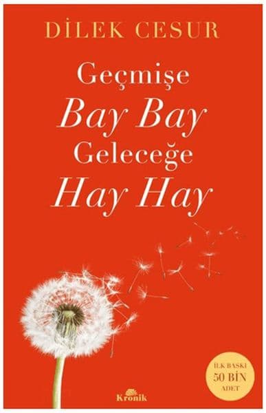 Geçmişe Bay Bay, Geleceğe Hay Hay — fotoğraf 1