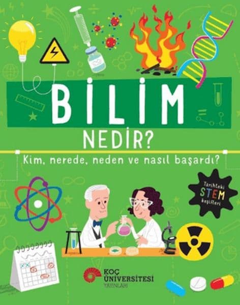 Bilim Nedir? Kim, Nerede, Neden ve Nasıl Başardı? — fotoğraf 1