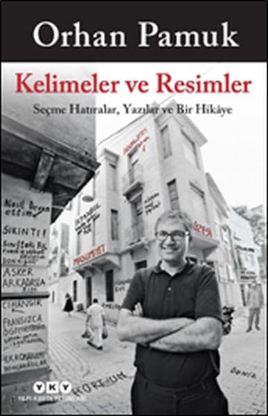 Kelimeler ve Resimler - Seçme Hatıralar, Yazılar ve Bir Hikaye — fotoğraf 1