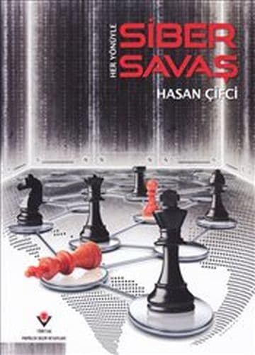 Her Yönüyle Siber Savaş — fotoğraf 1