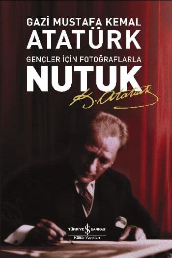 Nutuk-Gençler İçin Fotoğraflarla — fotoğraf 1